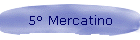 5 Mercatino